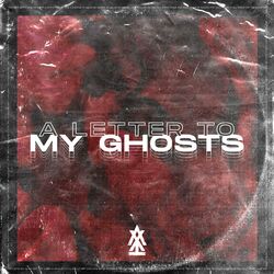 Cover of A Letter To My Ghosts