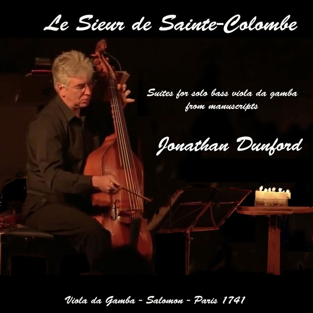 Picture of Le Sieur de Sainte-Colombe: Suites for Solo Viola da Gamba