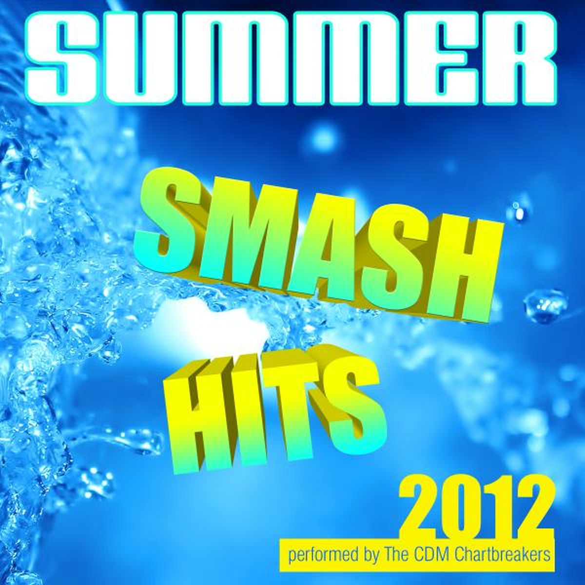 Album cover of Summer Smash Hits 2012