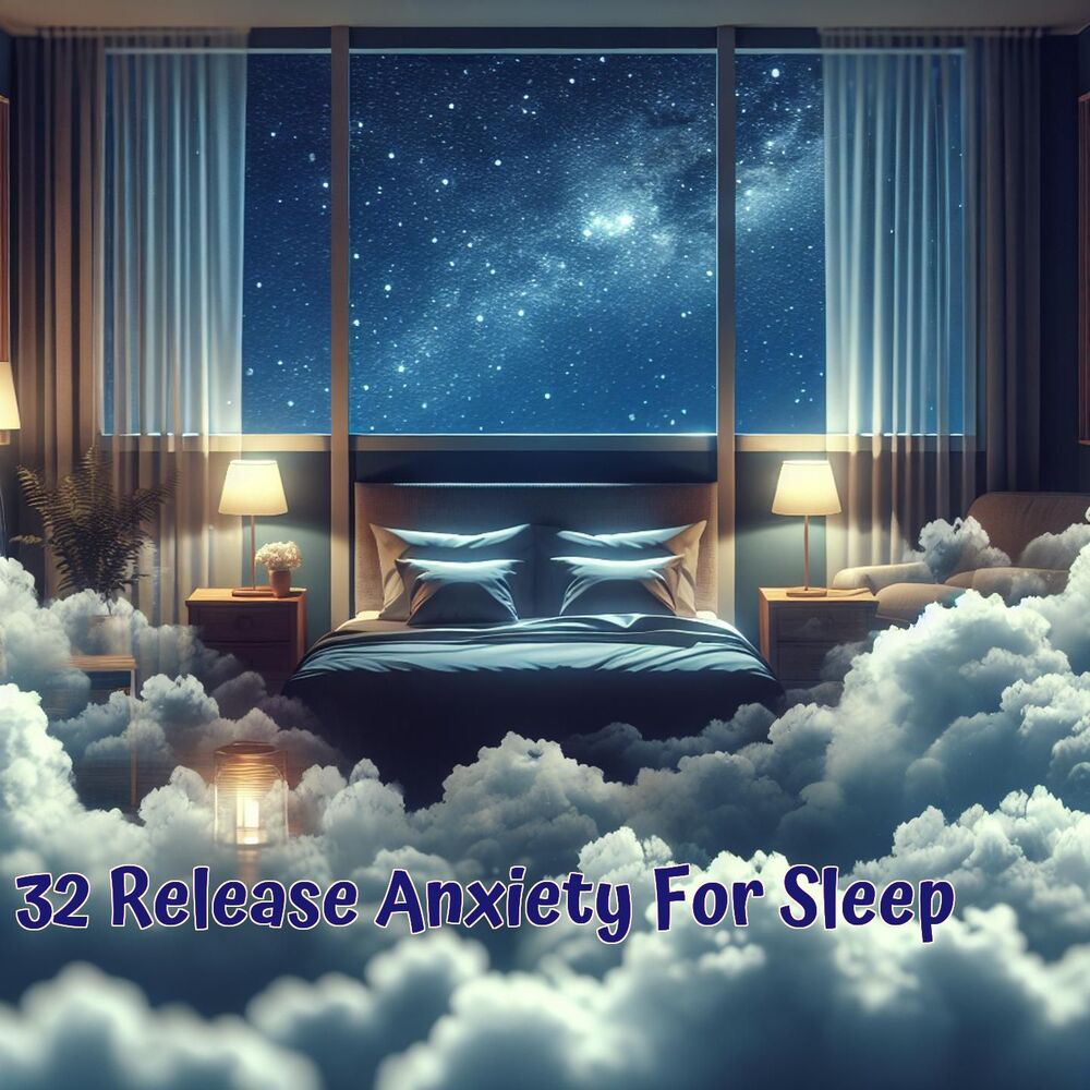 Picture of 32 Release Anxiety For Sleep