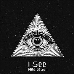 Cover of I See Meditation: Third Eye Chakra Intuition