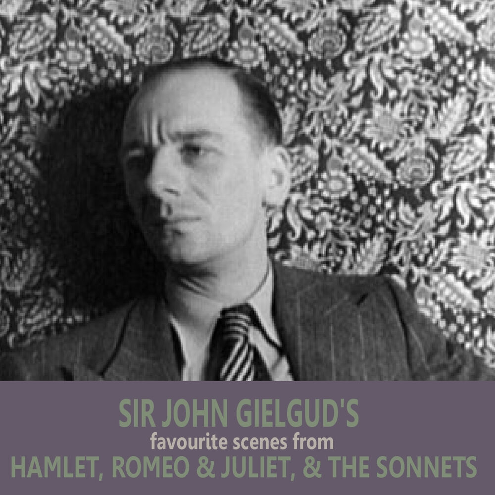 Picture of Sir John Gielgud's Favourite Scenes from 'Hamlet', 'Romeo and Juliet', and 'The Sonnets'