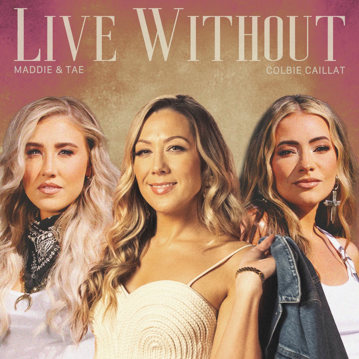 Album cover of Live Without (feat. Maddie & Tae)
