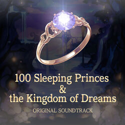 Cover of 100 Sleeping Princes & the Kingdom of Dreams Original Sound Track