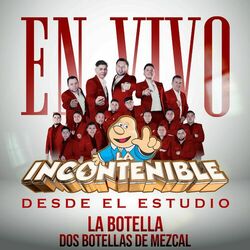 Cover of La Botella (Dos Botellas De Mezcal En Vivo)