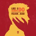 Like U Always Do