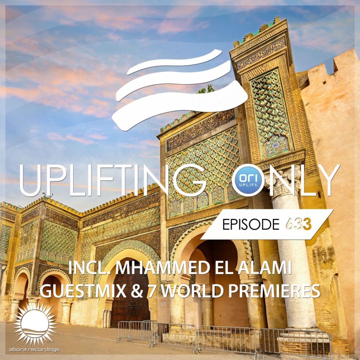Album cover of Uplifting Only 633: No-Talking DJ Mix (incl. Mhammed El Alami Guestmix) [FULL]