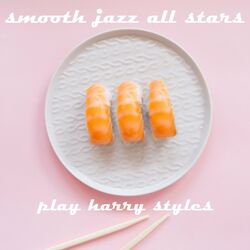 Cover of Smooth Jazz All Stars Play Harry Styles (Instrumental)