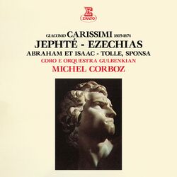 Cover of Carissimi: Jephté, Ezechias, Abraham et Isaac & Tolle, sponsa