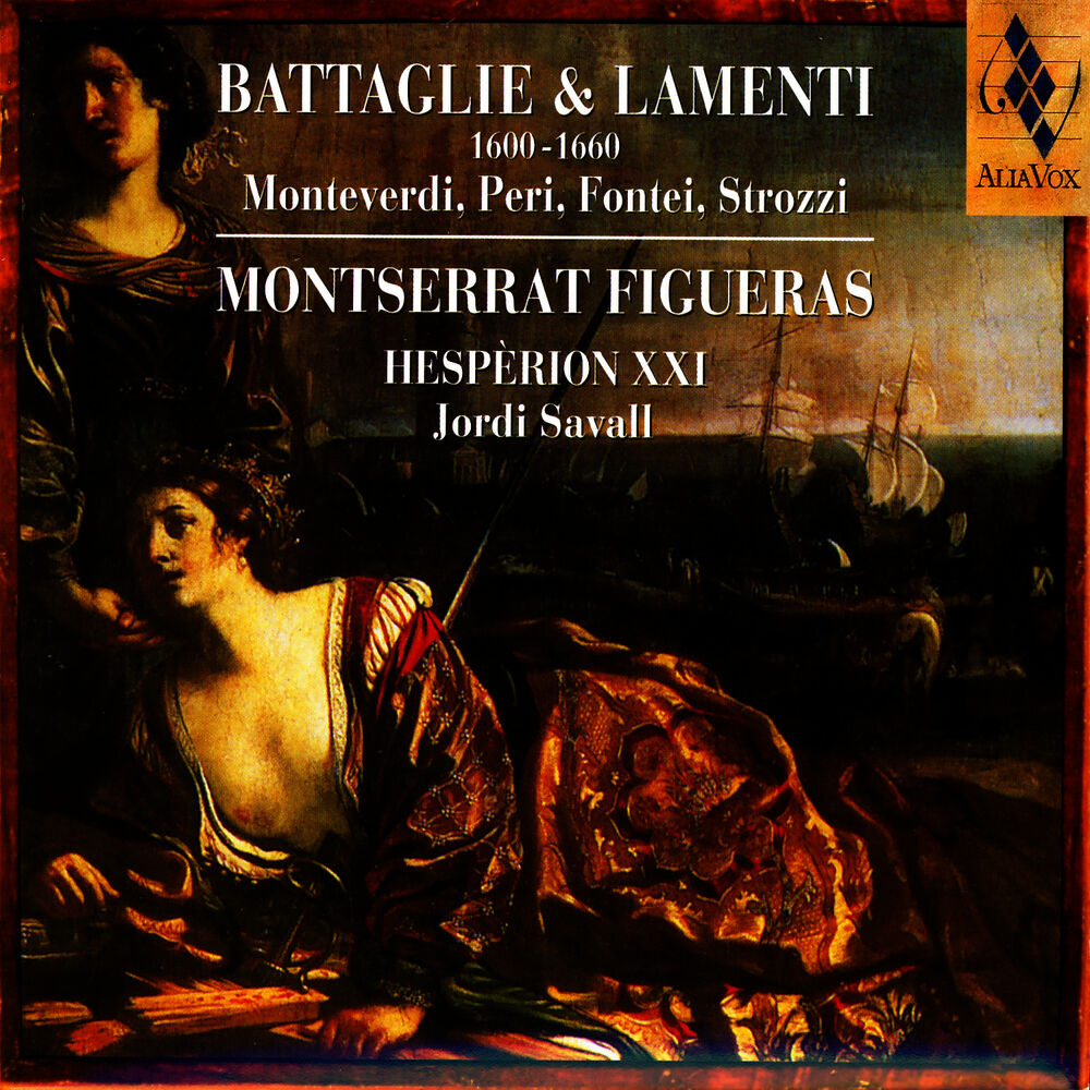 Picture of Battaglie & Lamenti 1600-1660: Monteverdi, Peri, Fontei, Strozzi