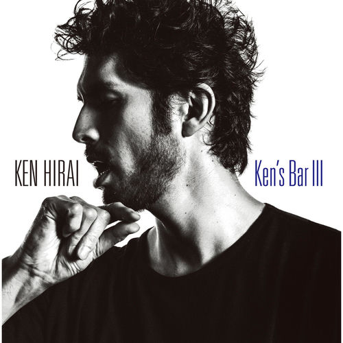 Ken Hirai - Ken's Bar III | Deezer