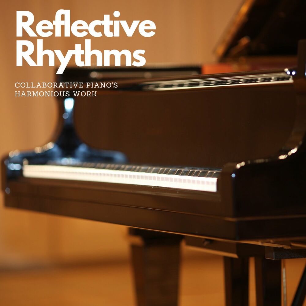 Picture of Reflective Rhythms: Collaborative Piano's Harmonious Work