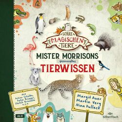 Cover of Die Schule der magischen Tiere: Mister Morrisons gesammeltes Tierwissen