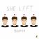 She Left