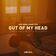 Out of My Head