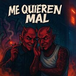ME QUIEREN MAL