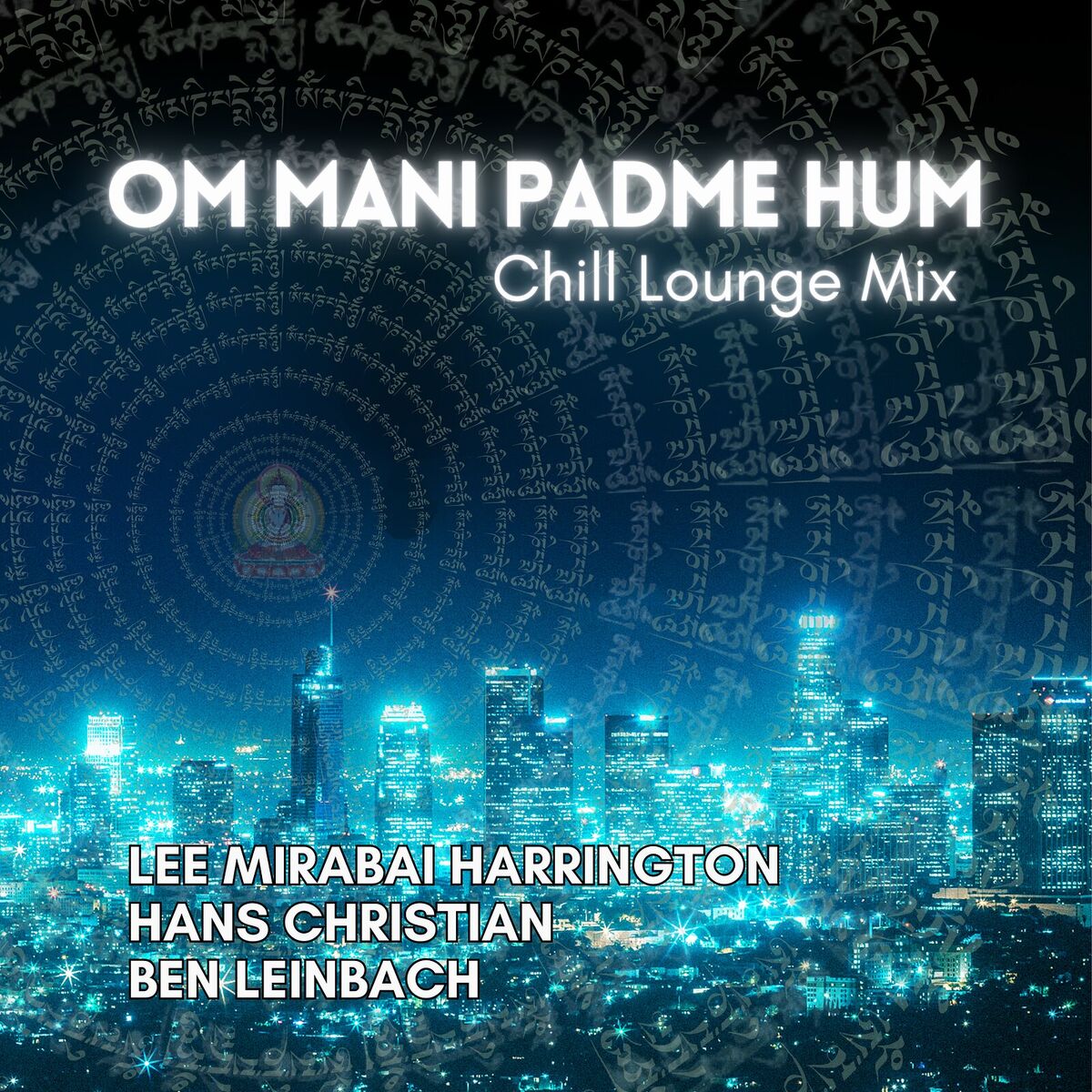 Album cover of Om Mani Padme Hum (Chill Lounge Mix)
