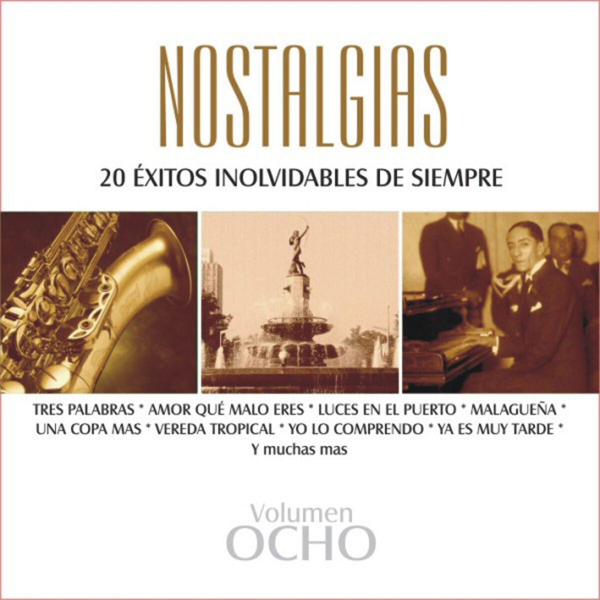 Album cover of Nostalgias, Vol. 8 - 20 Éxitos Inolvidables de Siempre