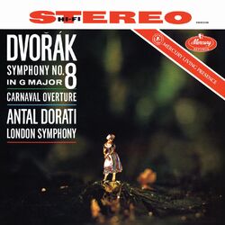 Cover of Dvorak: Symphonies Nos. 7 & 8; Carnaval Overture