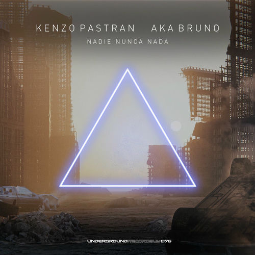 Kenzo Pastran & Aka Bruno - Nadie Nunca Nada (2025) Kenzo Pastran & Aka Bruno - Nadie Nunca Nada (2025)