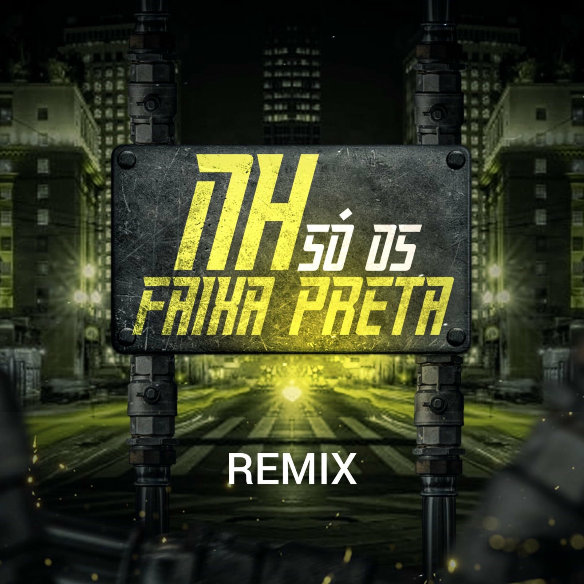 Album cover of NH Só Os Faixa Preta Remix