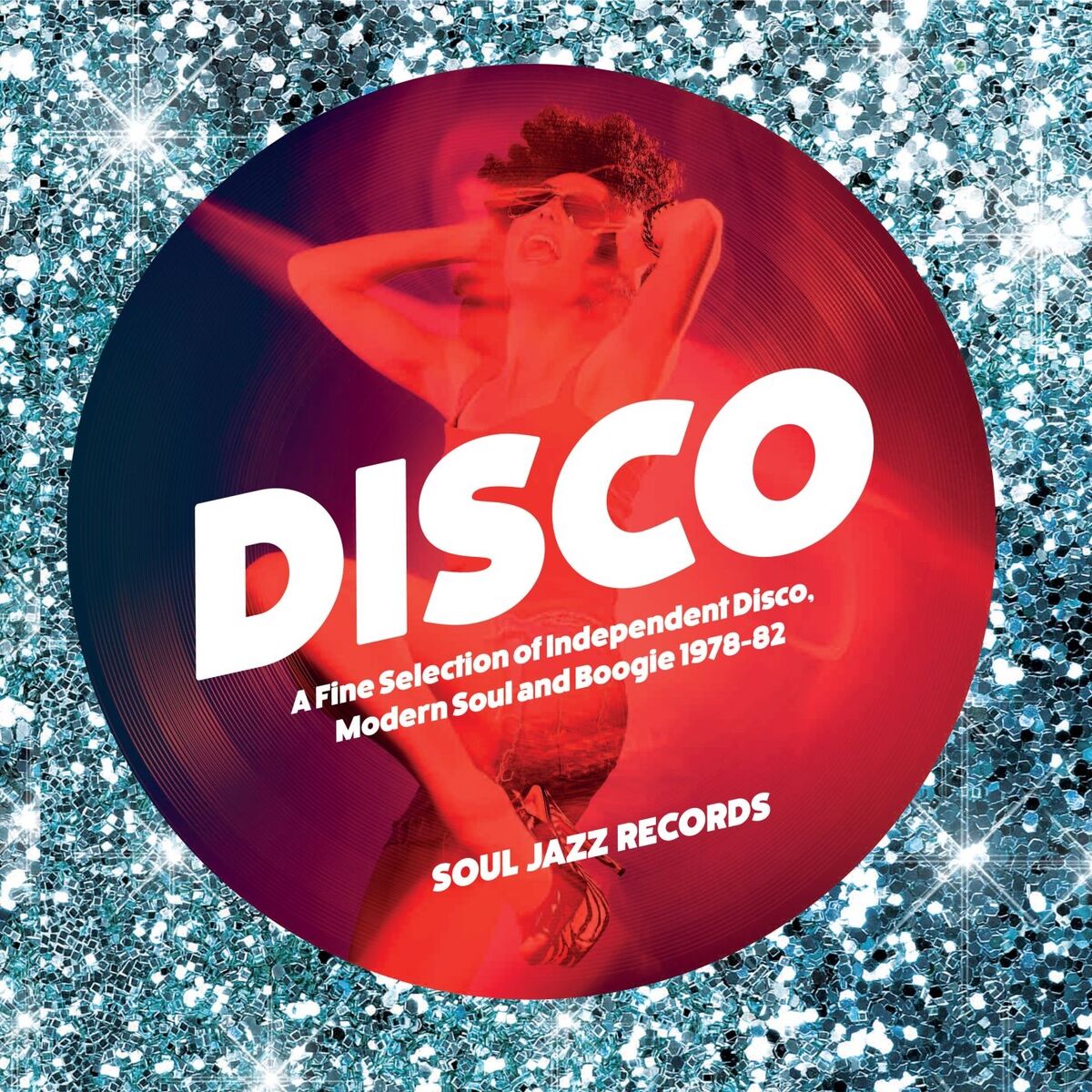 Album cover of Soul Jazz Records Presents Disco: A Fine Selection of Independent Disco, Modern Soul and Boogie 1978-82