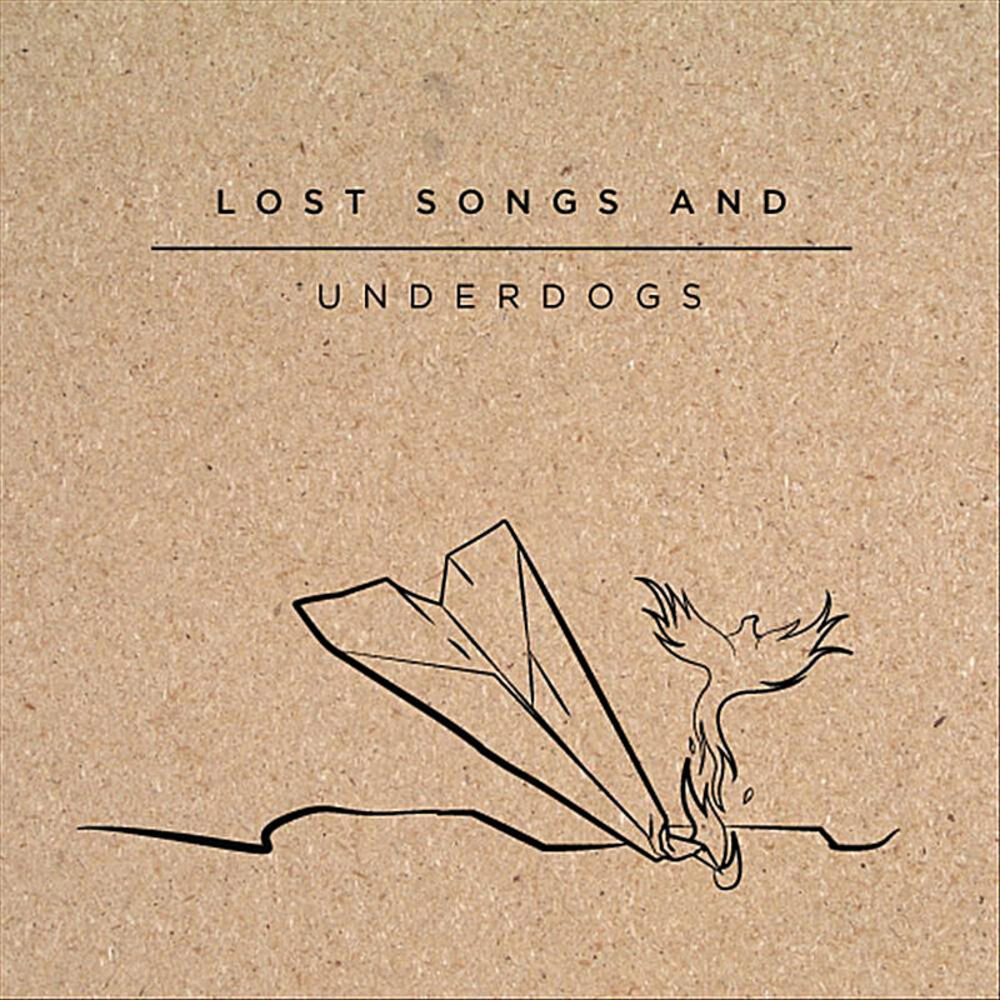 Picture of Lost Songs and Underdogs