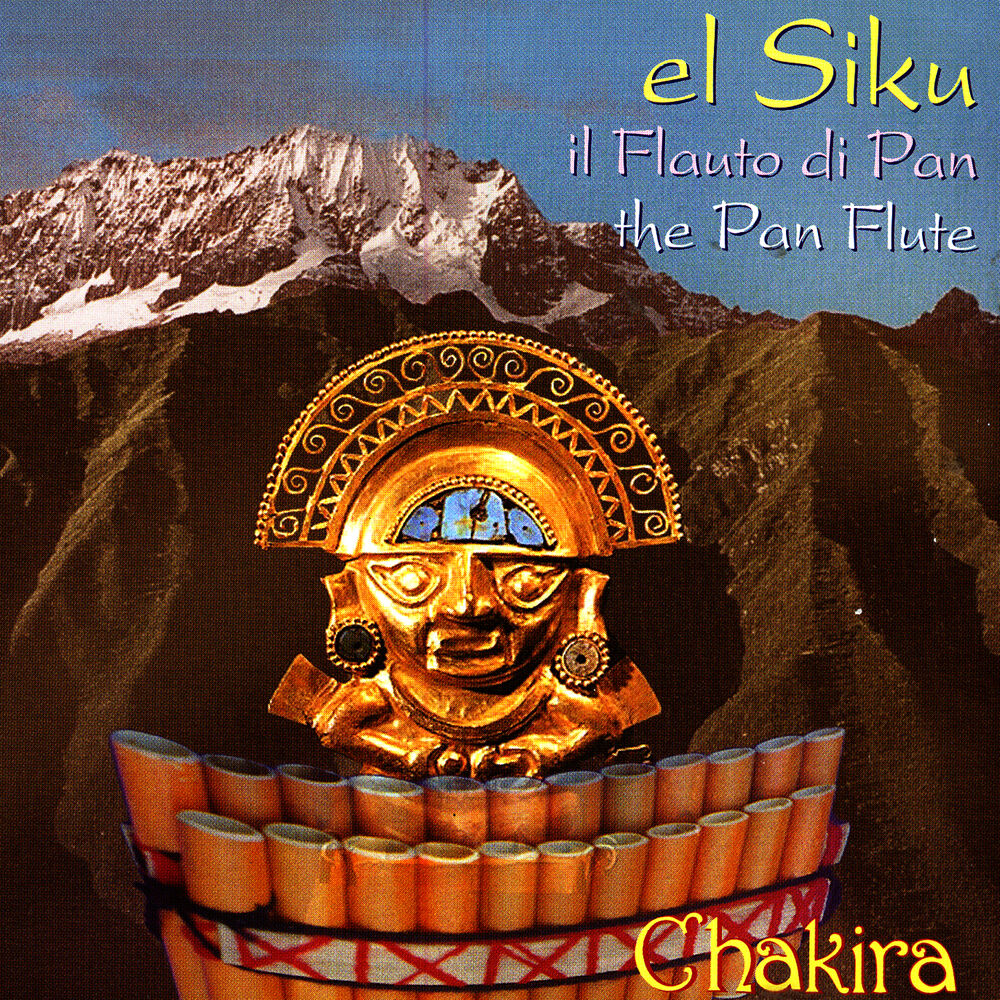 Picture of CHAKIRA - "il flauto di Pan, el Siku"