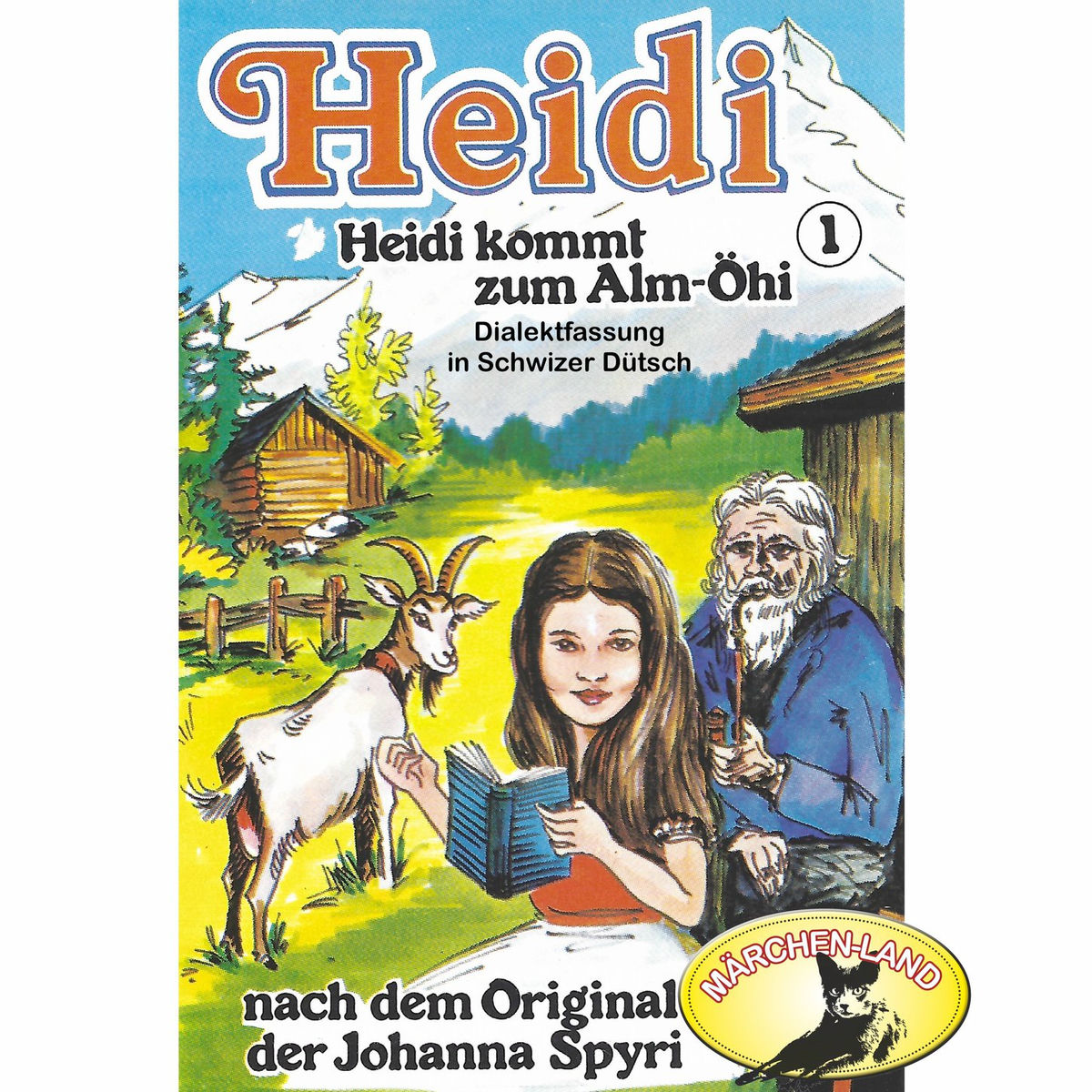 Album cover of Folge 1: Heidi kommt zum Alm-Öhi (Schwizer Dütsch)