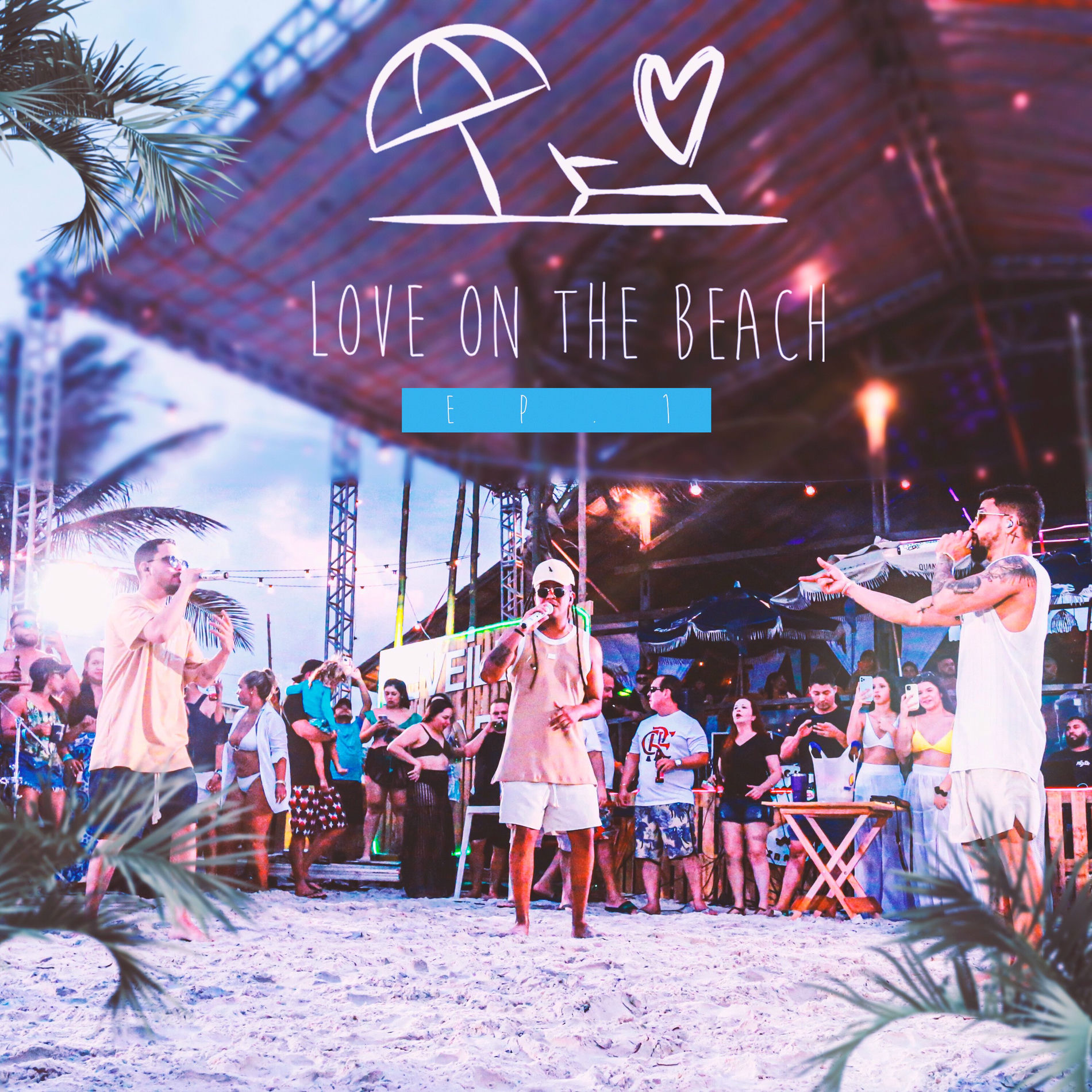Album cover of Love On The Beach, Ep. 1 (Ao Vivo)