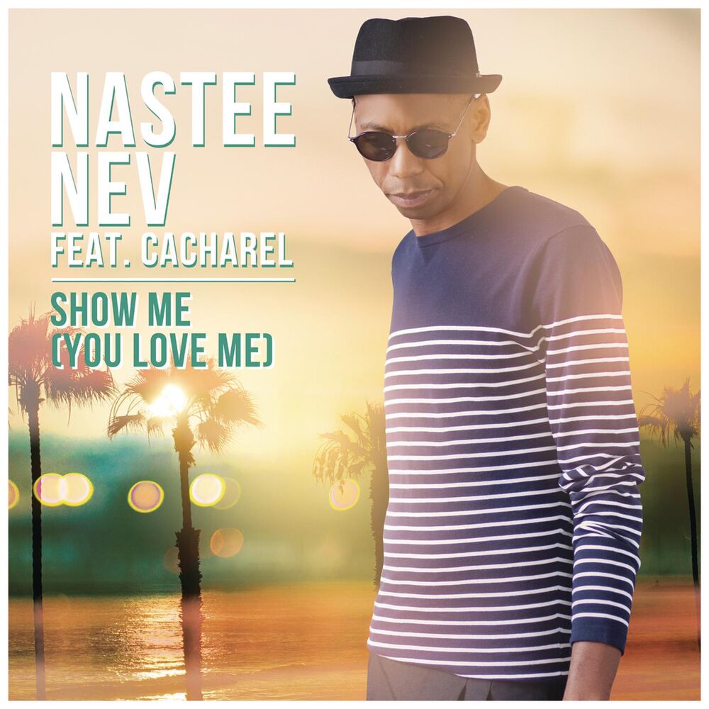 Picture of Show Me (You Love Me) (feat. Cacharel)