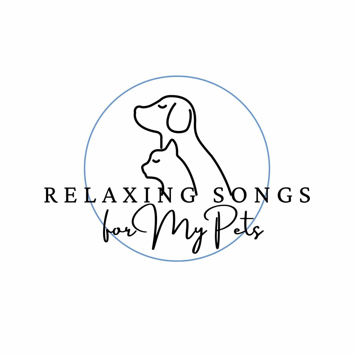 Album cover of Relaxing Songs for My Pets - Soft Instrumental Calming Songs for Anxious Dogs & Lovely Cats