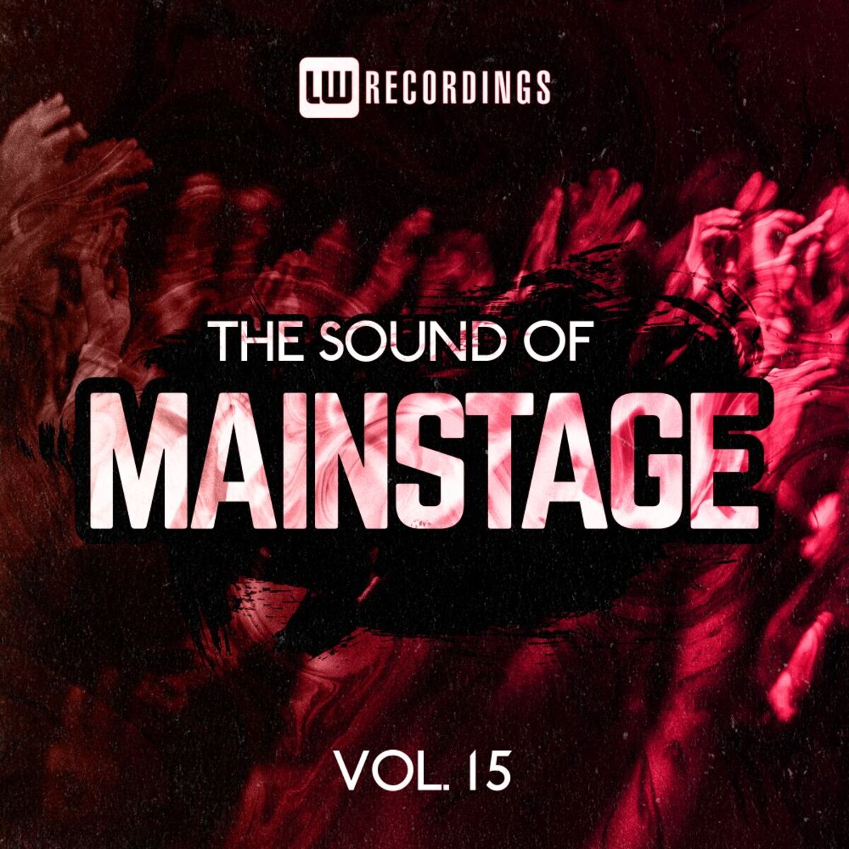 Album cover of The Sound Of Mainstage, Vol. 15
