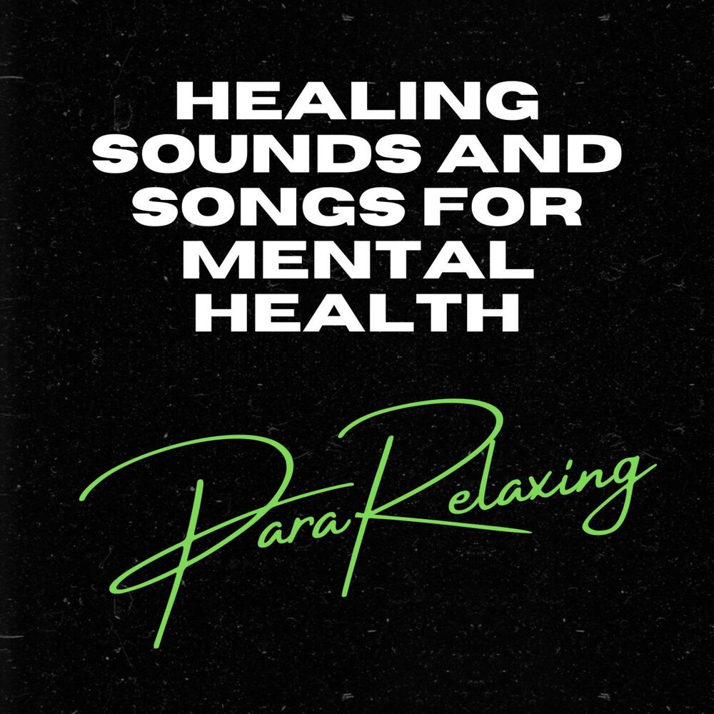 Picture of Healing Sounds and Songs for Mental Health