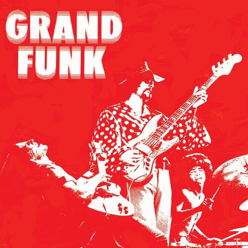 Grand Funk Railroad - Grand Funk (Red Album) (Expanded
