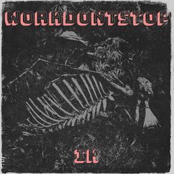 Cover of WorkDontStop
