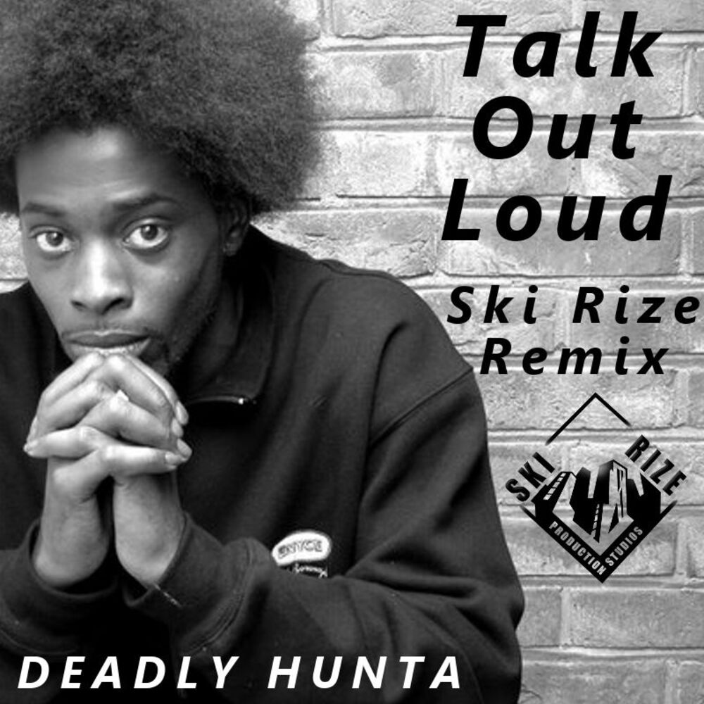 Picture of Talk Out Loud (Ski Rize Remix)