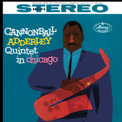 Cover of Cannonball Adderley Quintet In Chicago