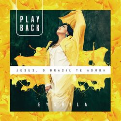 Cover of Jesus, o Brasil Te Adora (Playback)