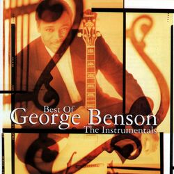 Cover of Best of George Benson: The Instrumentals