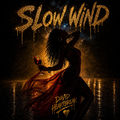 Slow Wind