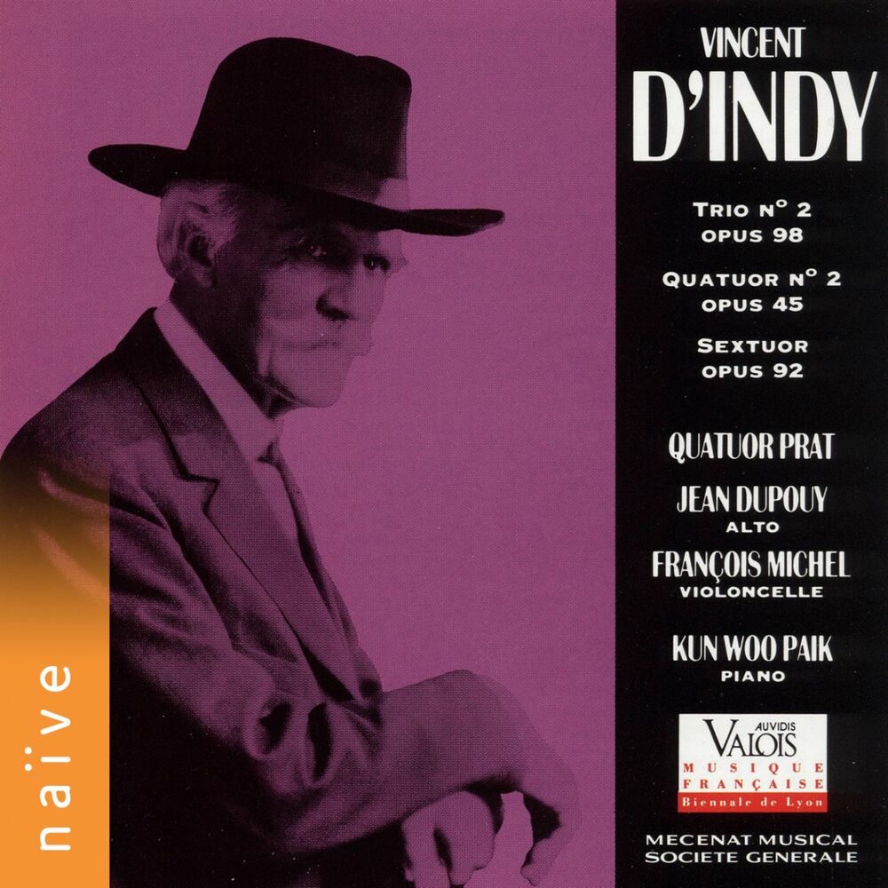 Picture of Vincent D'Indy: Trio No. 2, Quatuor No. 2 & Sextuor