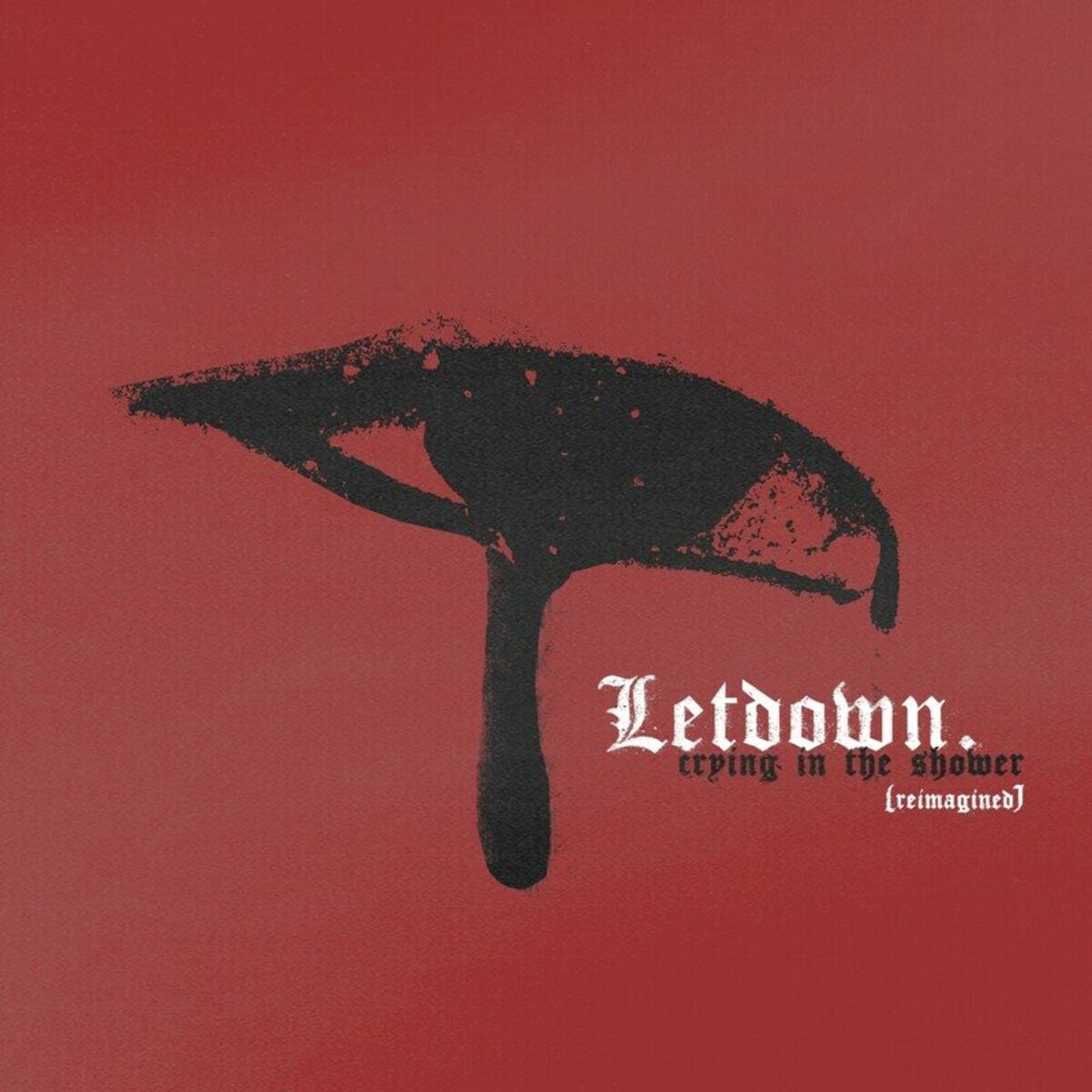 Album cover of Crying In The Shower (Reimagined)