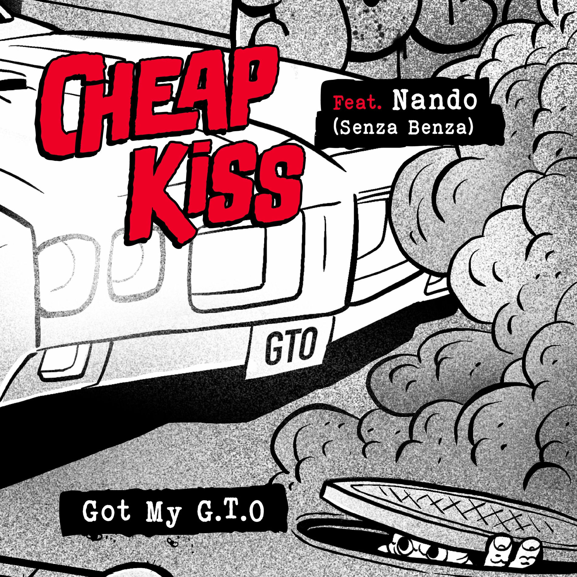 Got My G.T.O (feat. Senzabenza) - Cheap Kiss | Deezer