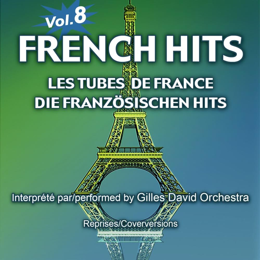 Picture of French Hits - Les Tubes de France - Die französischen Hits, Vol. 8