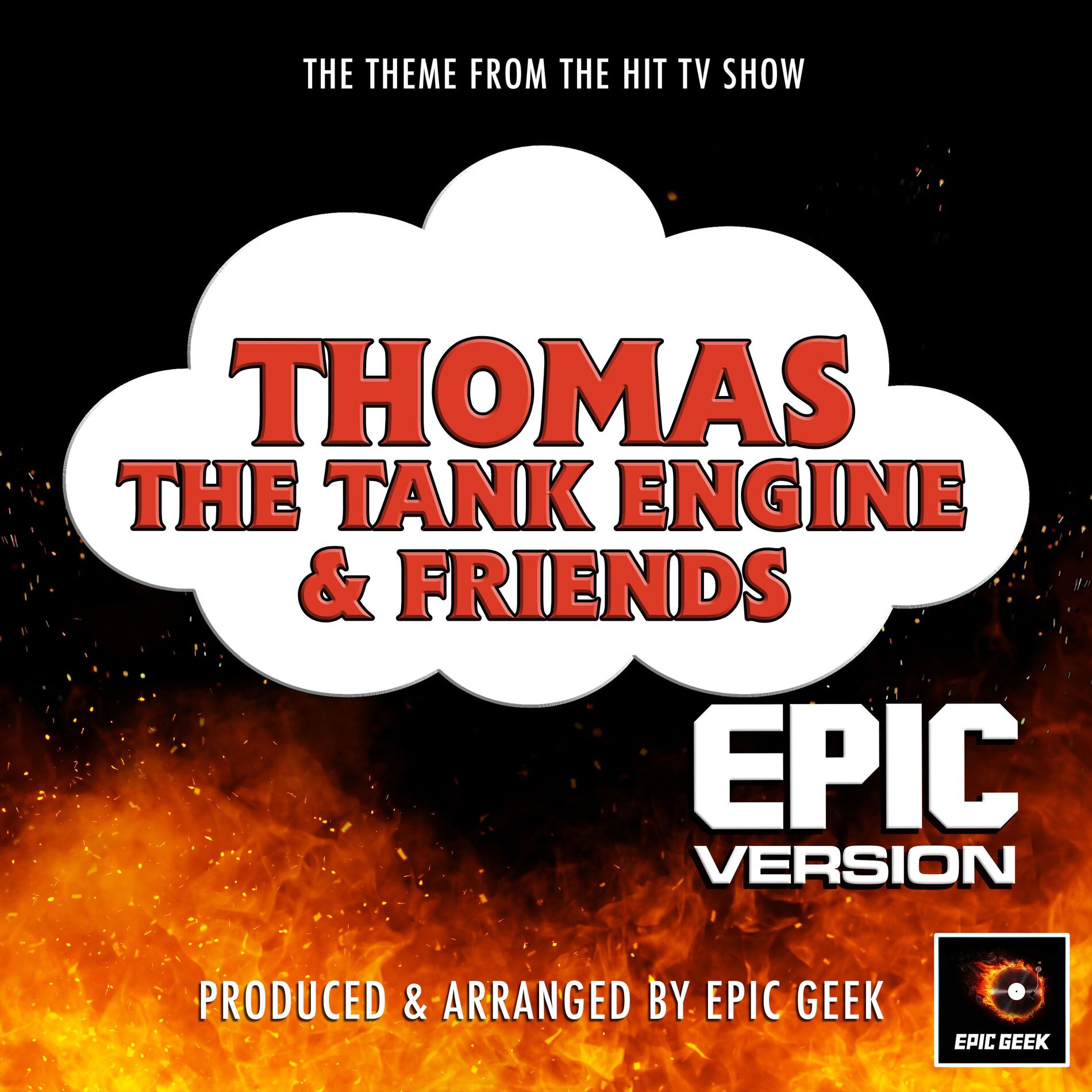 Album cover of Thomas The Tank Engine & Friends Main Theme (Epic Version)