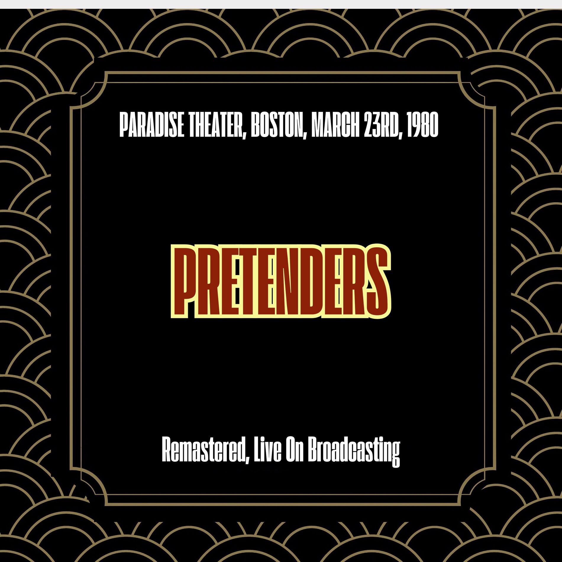 Album cover of Paradise Theater, Boston, March 23rd, 1980 (Remastered, Live On Broadcasting)