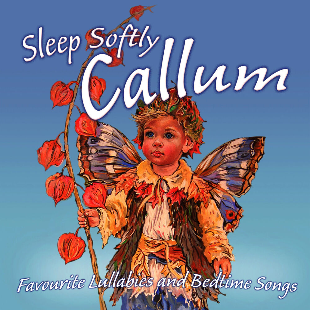 Picture of Sleep Softly Callum - Lullabies and Sleepy Songs