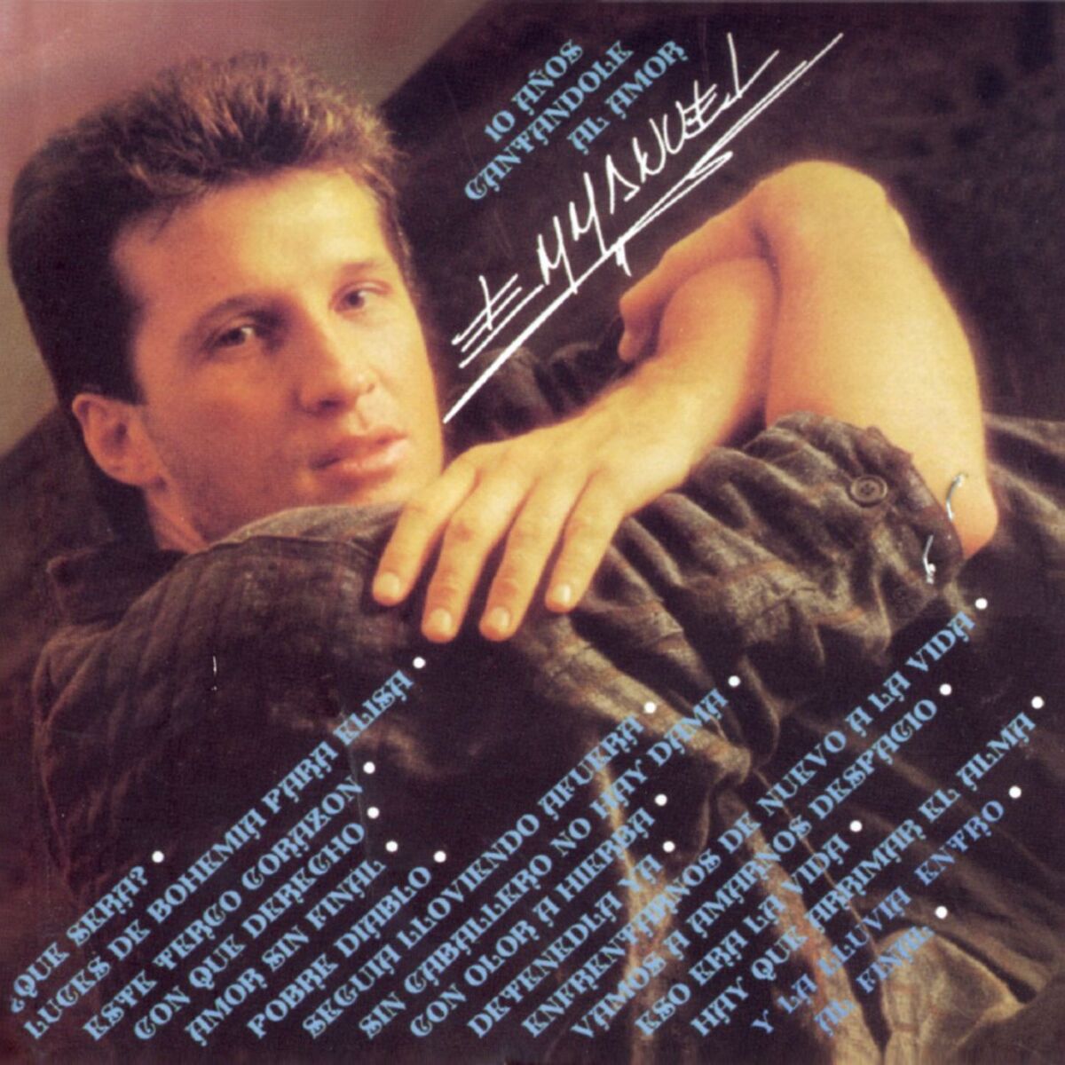 Album cover of Diez Años Cantandole Al Amor