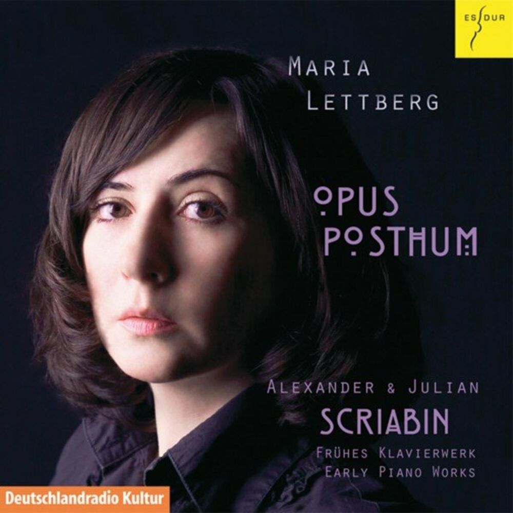 Picture of Opus Posthum - Alexander & Julian Scriabin: Frühes Klavierwerk